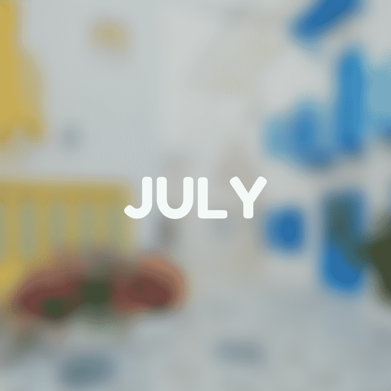 JULY